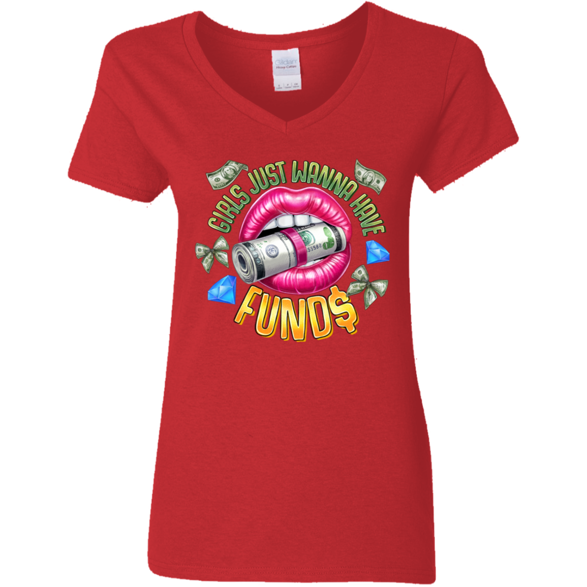 Girl's Just Wanna Have Funds Ladies' V-Neck Tee