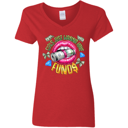 Girl's Just Wanna Have Funds Ladies' V-Neck Tee