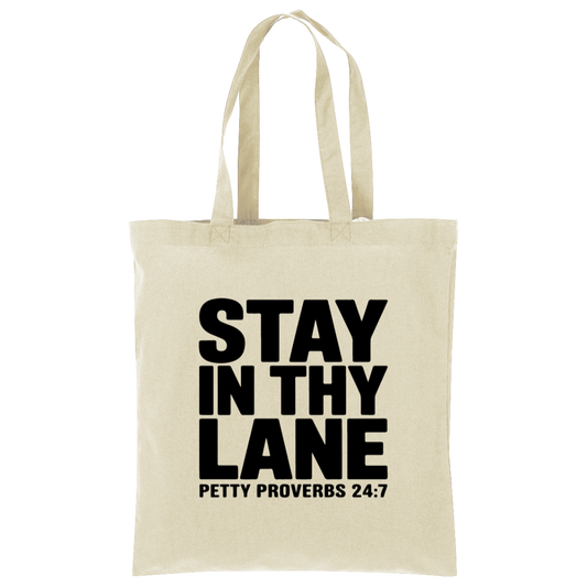 Stay In Thy Lane Tote