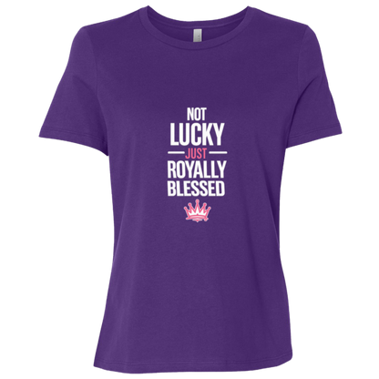Not Lucky Just Royally Blessed