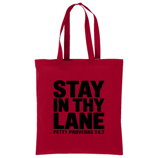 Stay In Thy Lane Tote