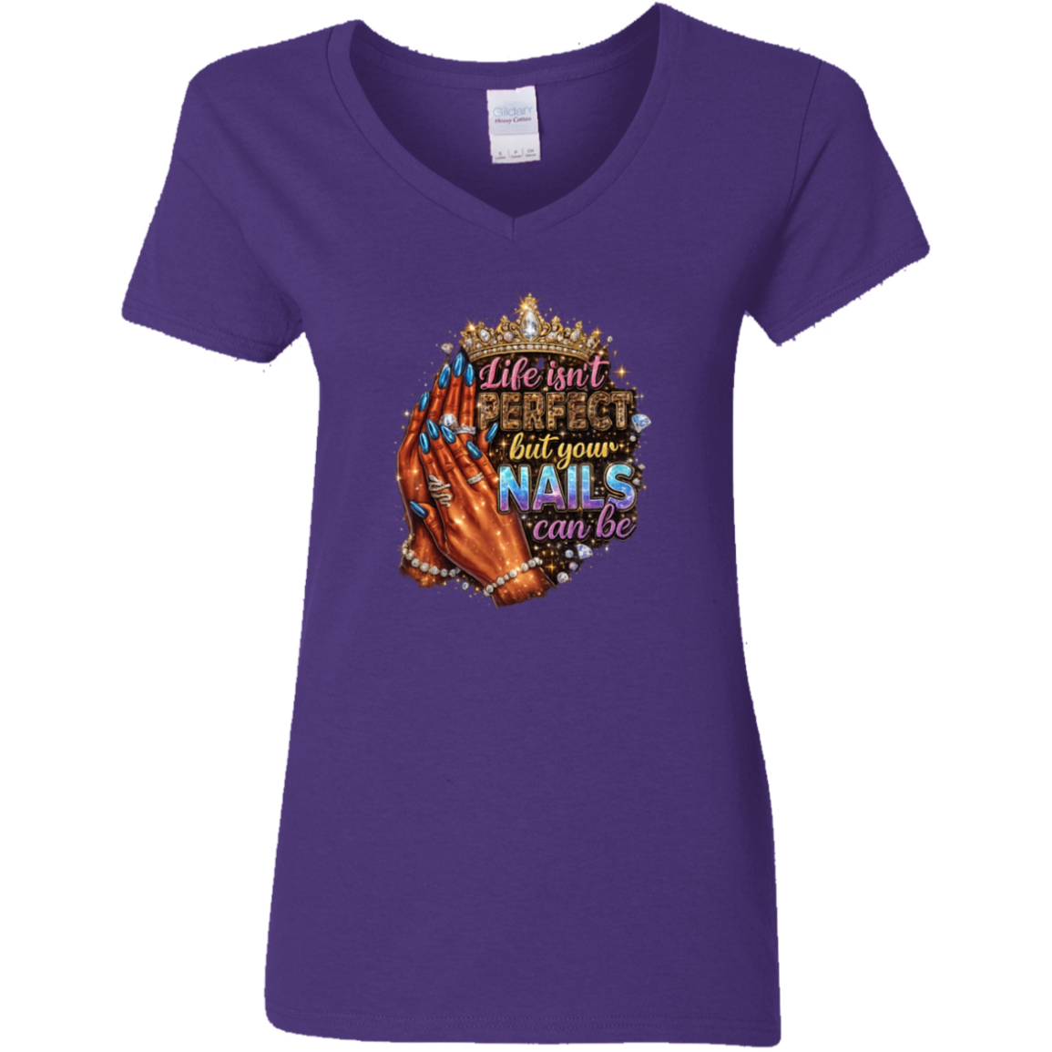 Life Isn't Perfect But Your Nails Can Be Ladies' V-Neck Graphic Tee