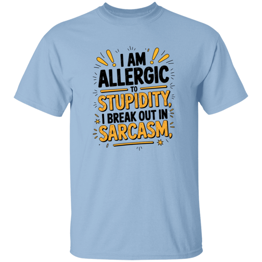 I'm Allergic to Stupidity Men's 5.3 oz. T-Shirt