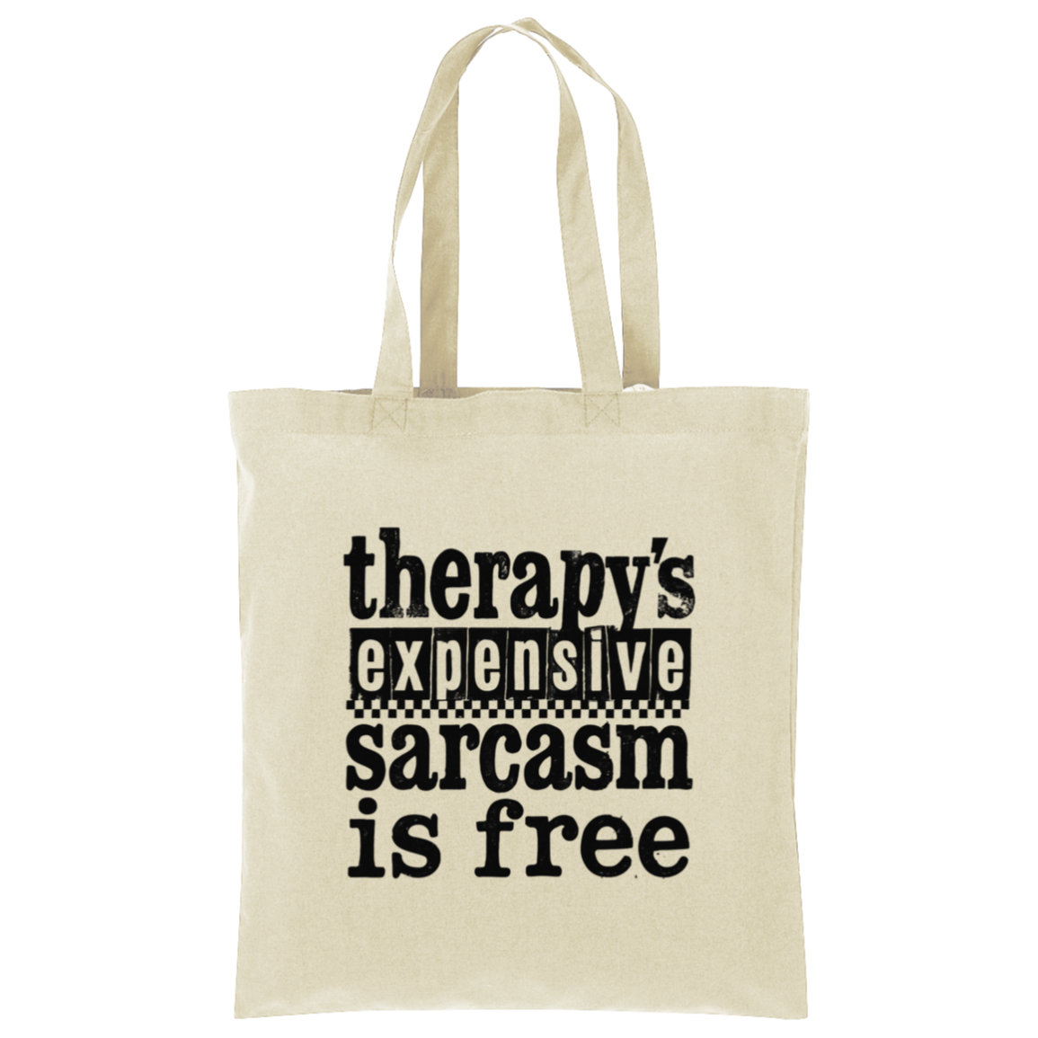 Therapy's Expensive Sarcasm Is Free Tote