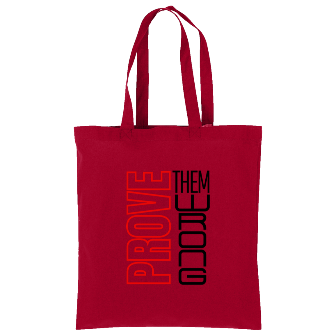 Prove Me Wrong Tote