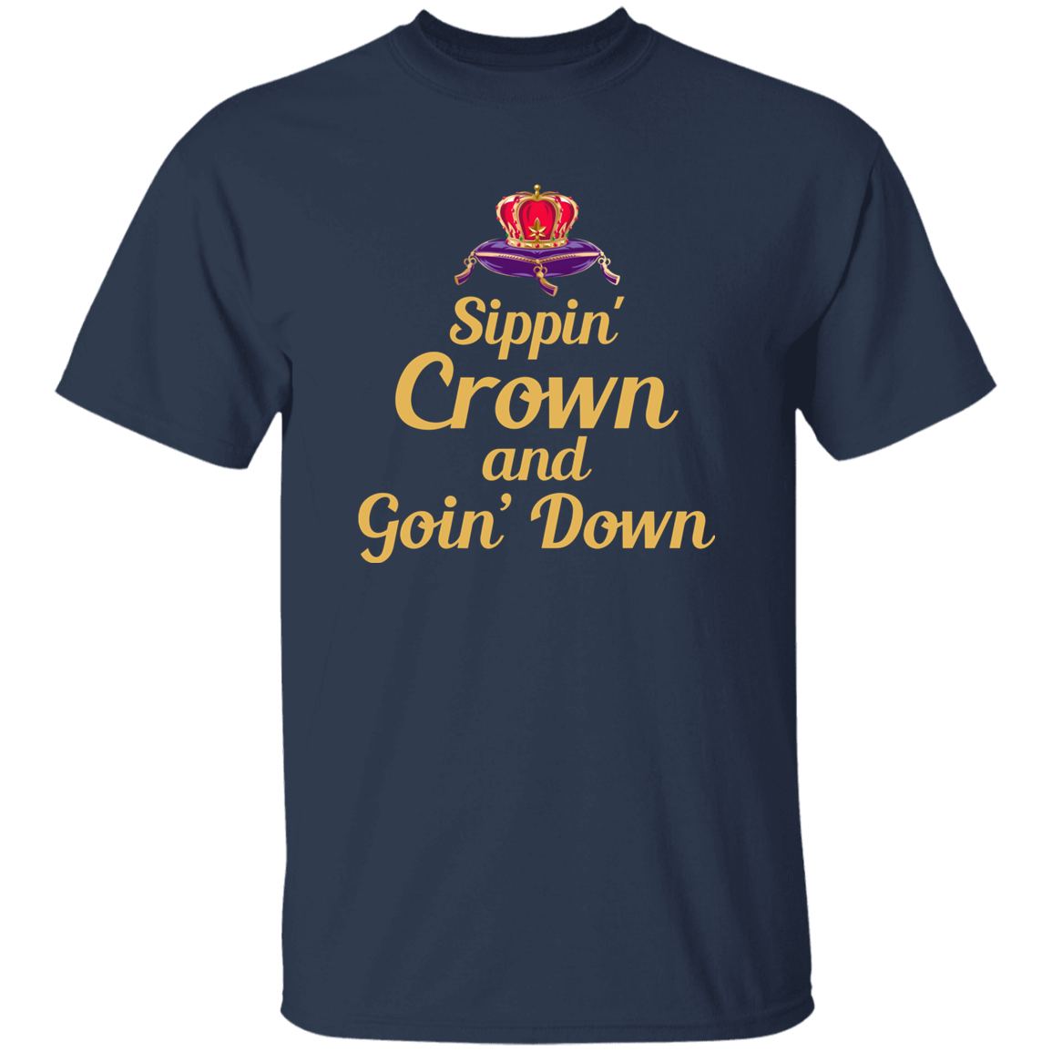 Sippin Crown 5.3 oz. T-Shirt