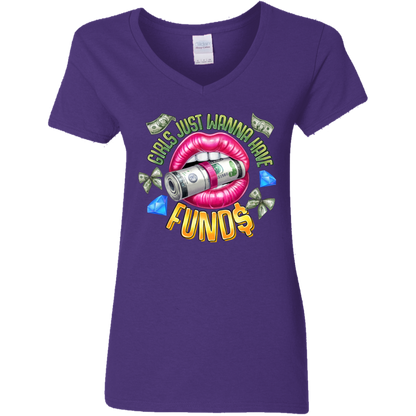 Girl's Just Wanna Have Funds Ladies' V-Neck Tee
