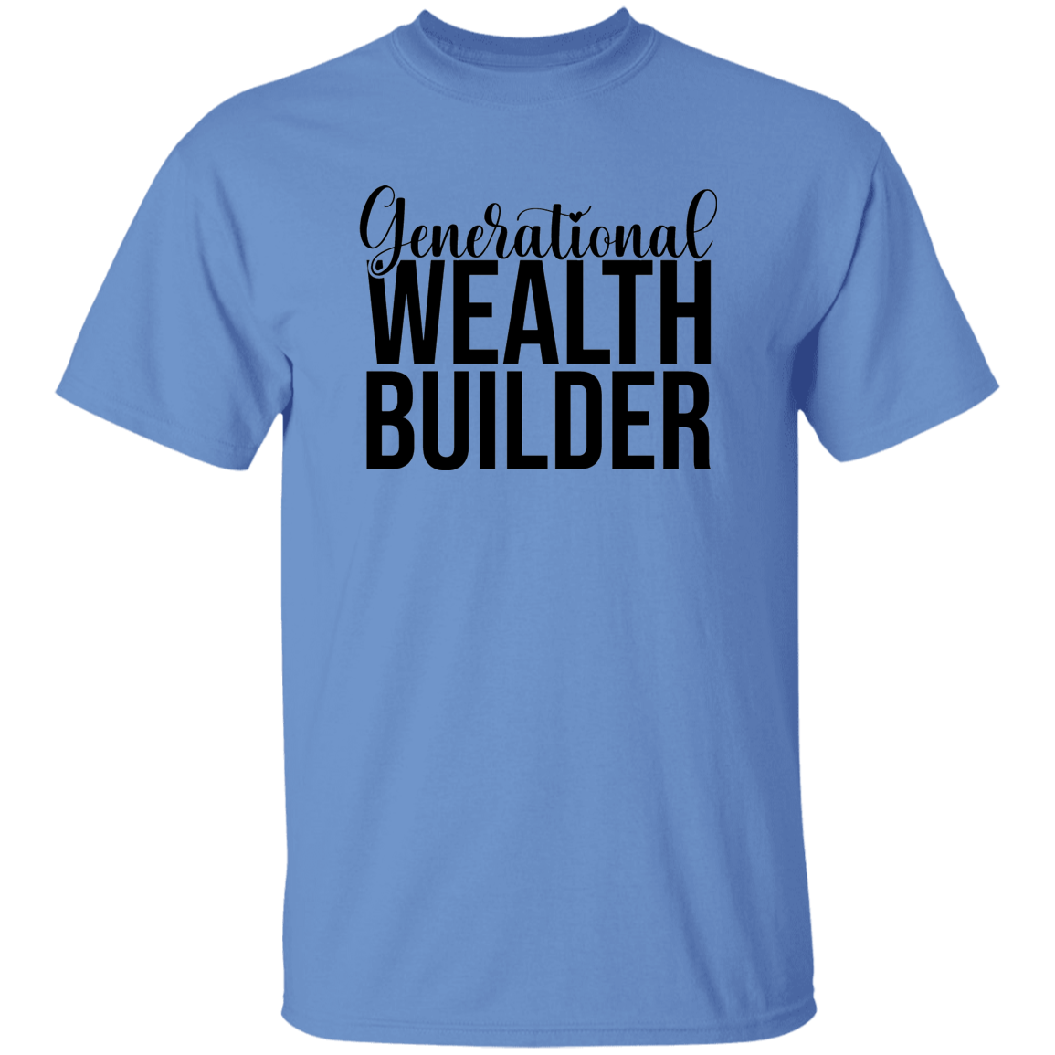 Generational Wealth Builder Men's 5.3 oz. T-Shirt
