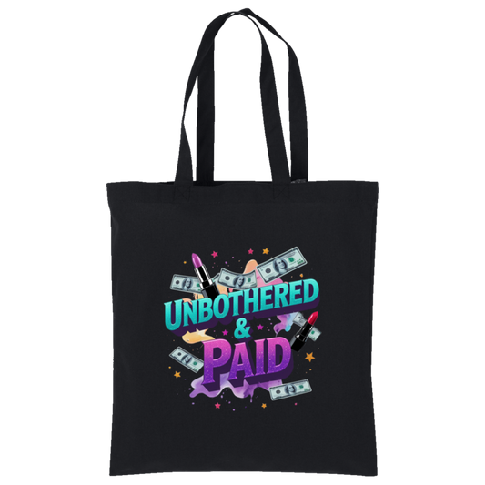 Unbothered & Paid Tote