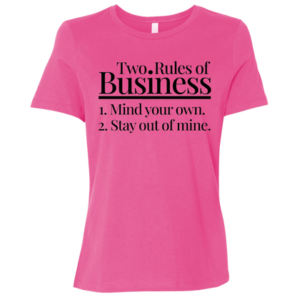 Two Rules of Business Women's Relaxed Jersey T-Shirt
