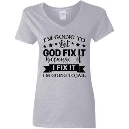 Let God Fix It | Women's V-Neck Tee