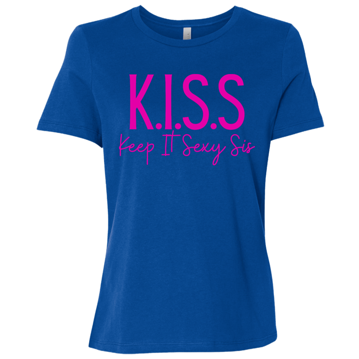 KISS (Keep It Sexy Sis) Ladies Relaxed Jersey Short-Sleeve Tee