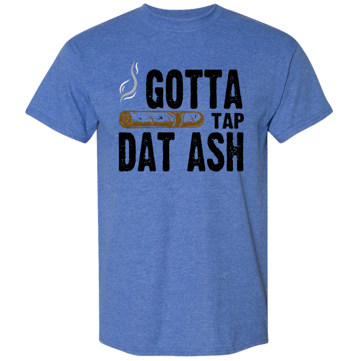 Gotta Tap Dat Ash Men's DryBlend Short Sleeve Tee