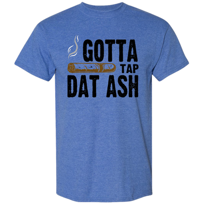Gotta Tap Dat Ash Men's DryBlend Short Sleeve Tee