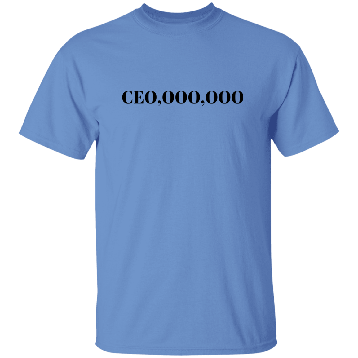 CEO,000,000 Men's 5.3 oz. T-Shirt