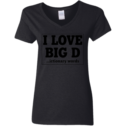 I Love Big D...Ictionary Words Ladies' Graphic V-Neck Tee