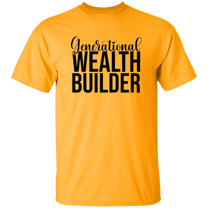 Generational Wealth Builder 5.3 oz. T-Shirt