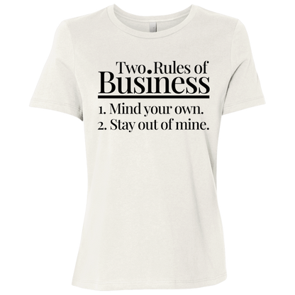 Two Rules of Business Women's Relaxed Jersey T-Shirt