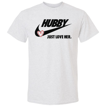 Hubby JJust Love Her Mens DryBlend Short Sleeve Tee