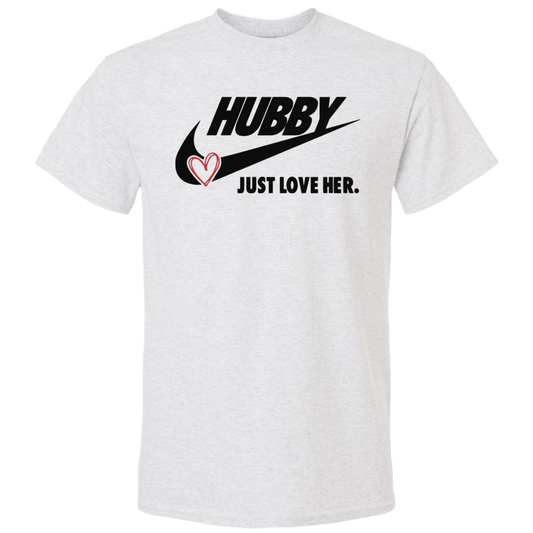 Hubby JJust Love Her Mens DryBlend Short Sleeve Tee