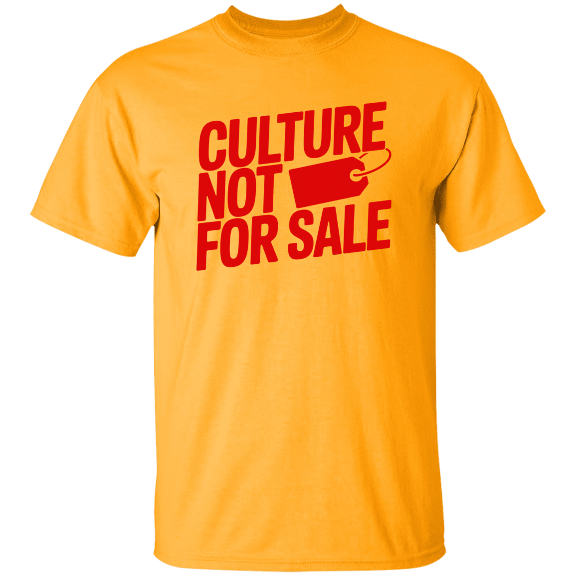 Culture Not For Sale 5.3 oz. T-Shirt