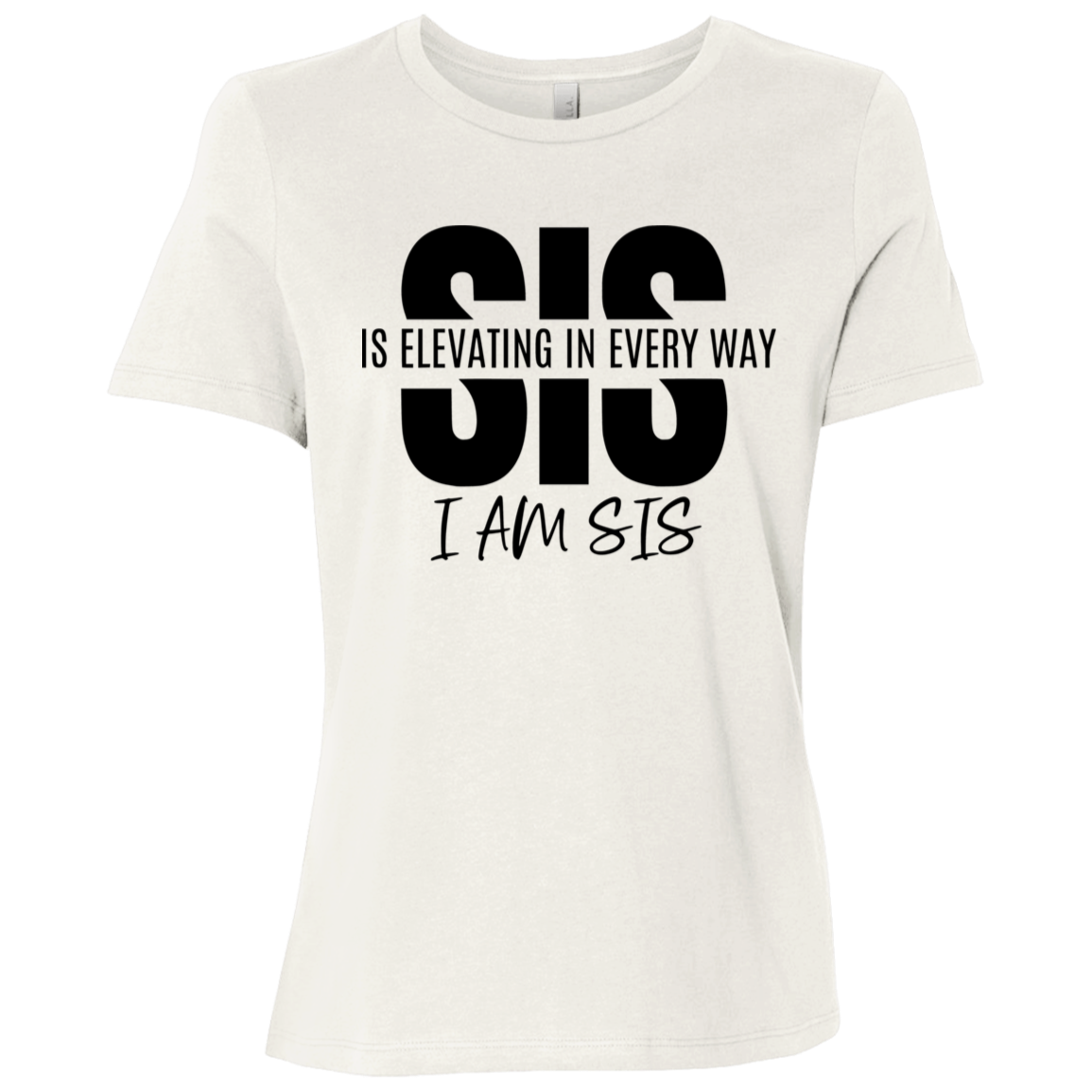 Sis Is Elevating | Women's Relaxed Fit Tee
