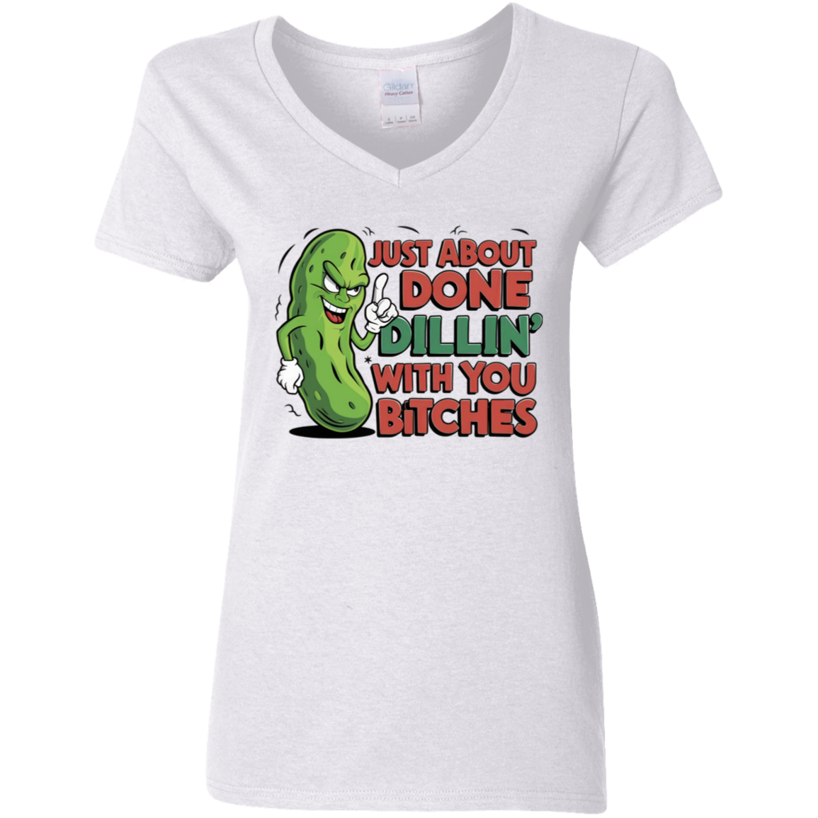 Just about Done Dillin With You B$tches Ladies' 5.3 oz. V-Neck T-Shirt