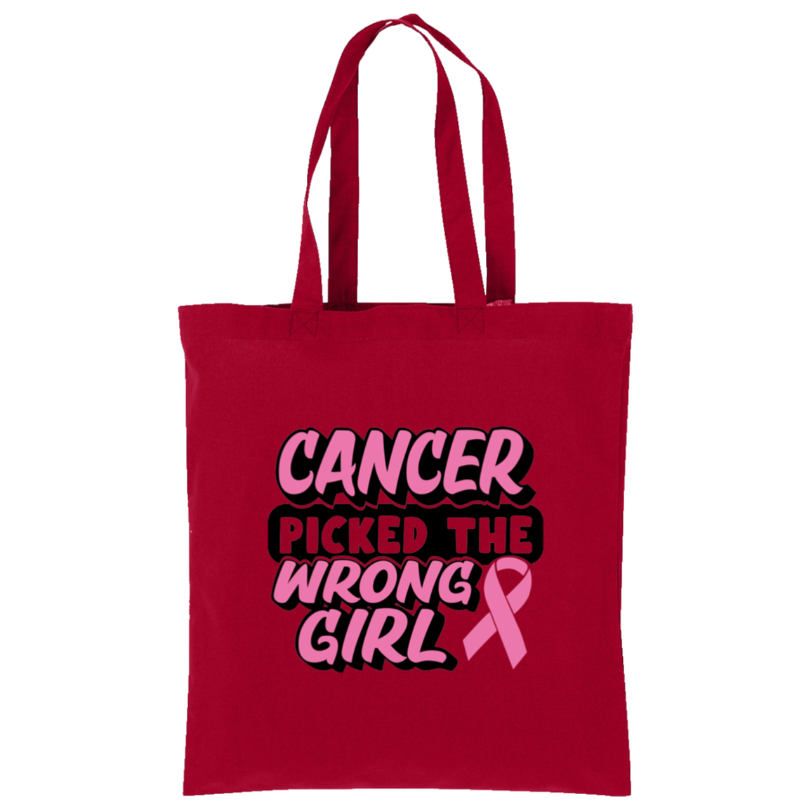 Cancer Picked The Wrong Girl Tote Bag