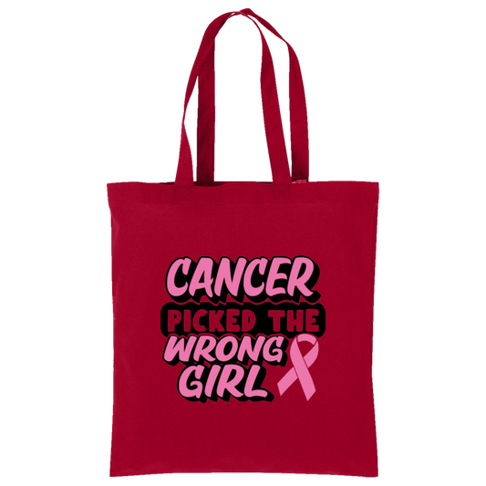 Cancer Picked The Wrong Girl Tote Bag