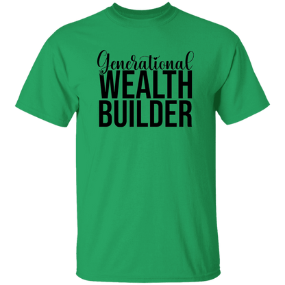 Generational Wealth Builder 5.3 oz. T-Shirt