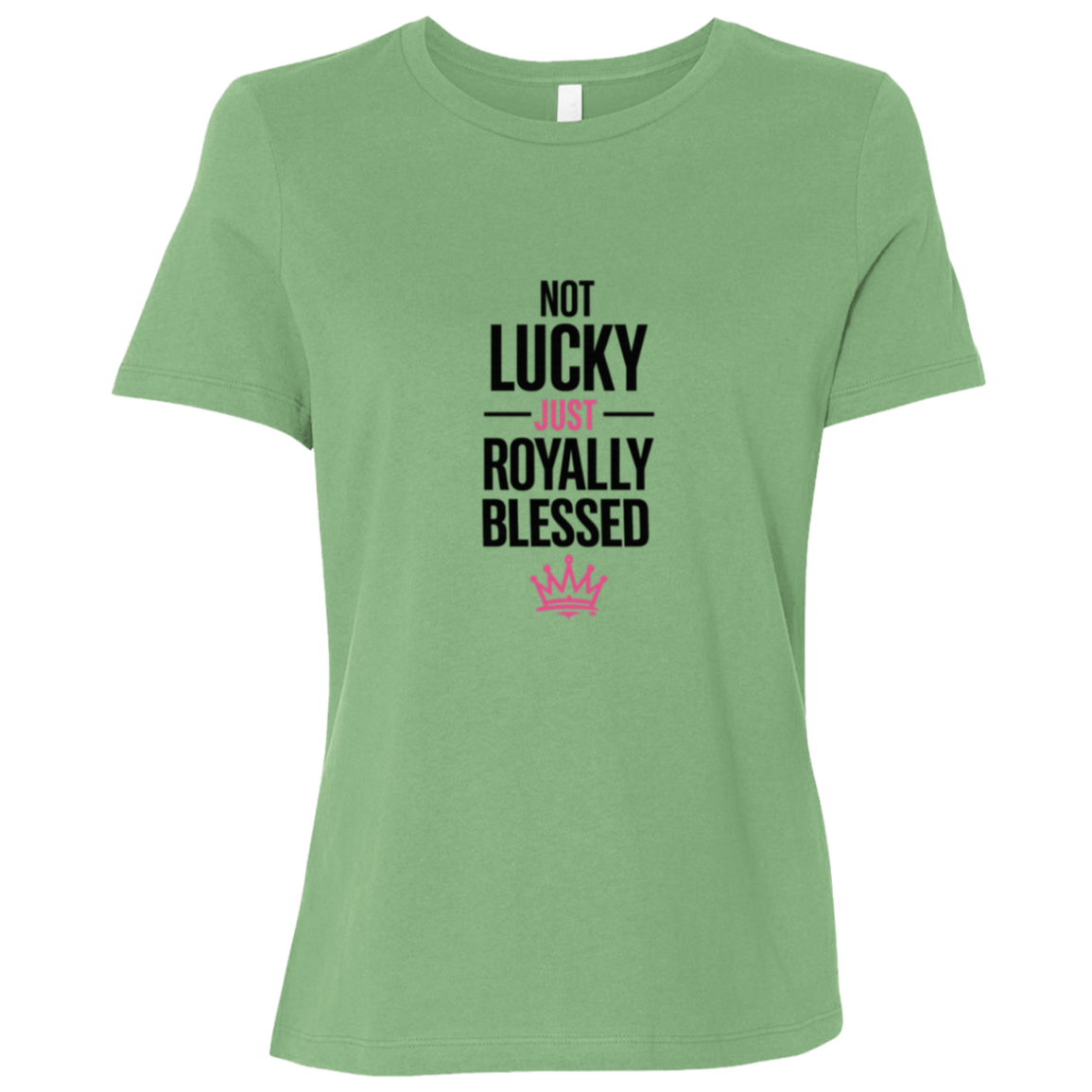 Not Lucky Just Royally Blessed