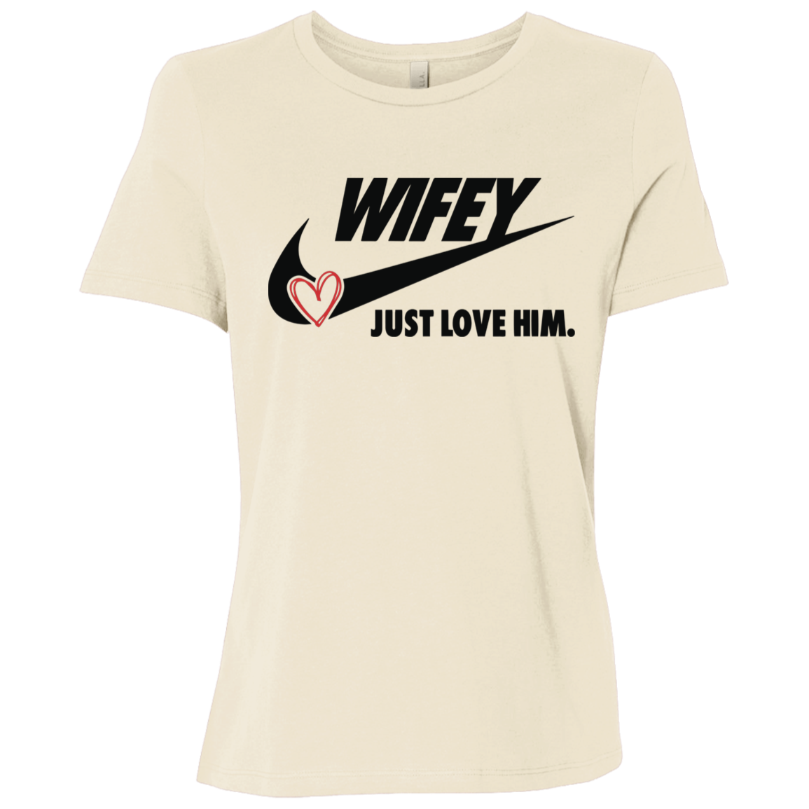 Wifey Just Love Him T-Shirt