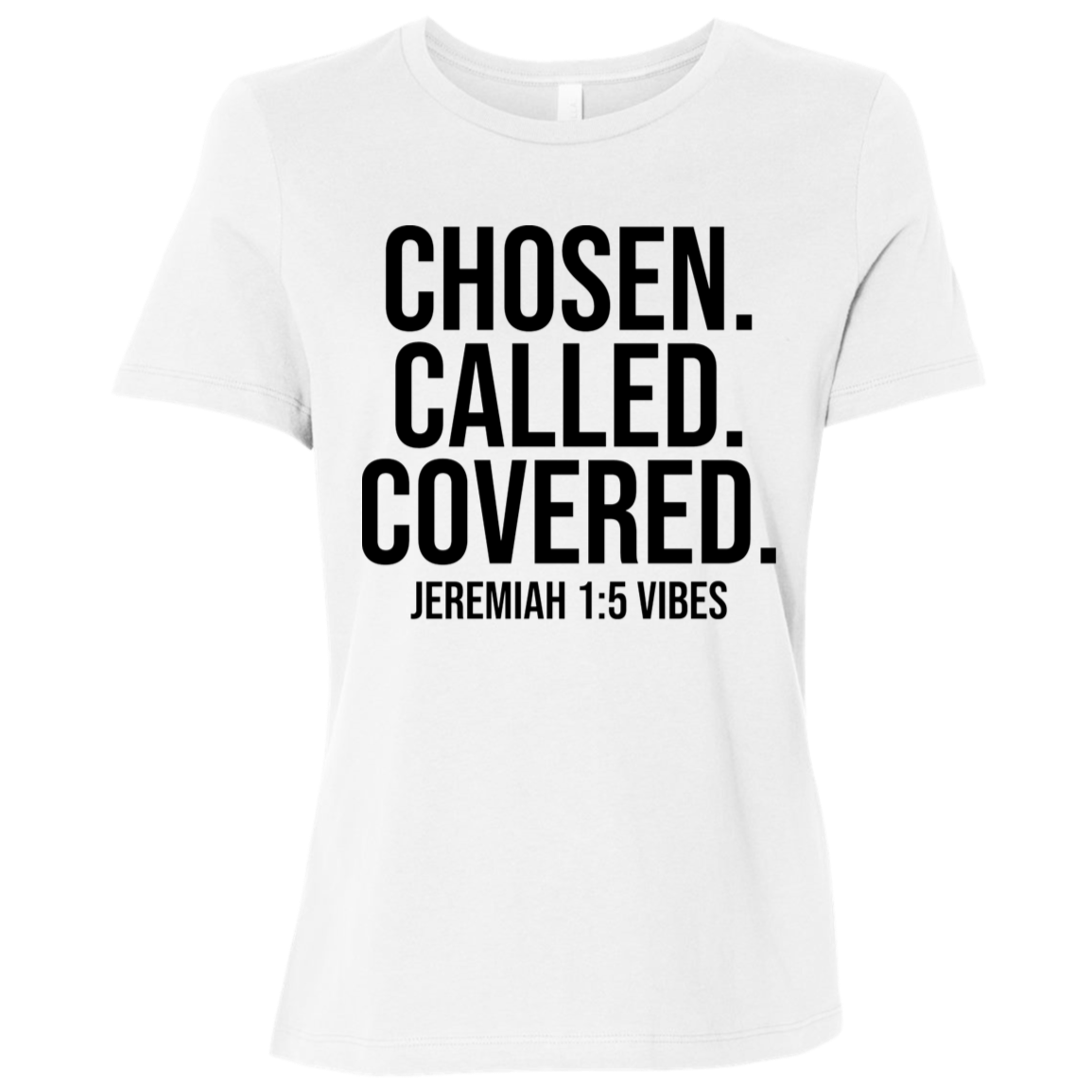 Chosen Called Covered Tee