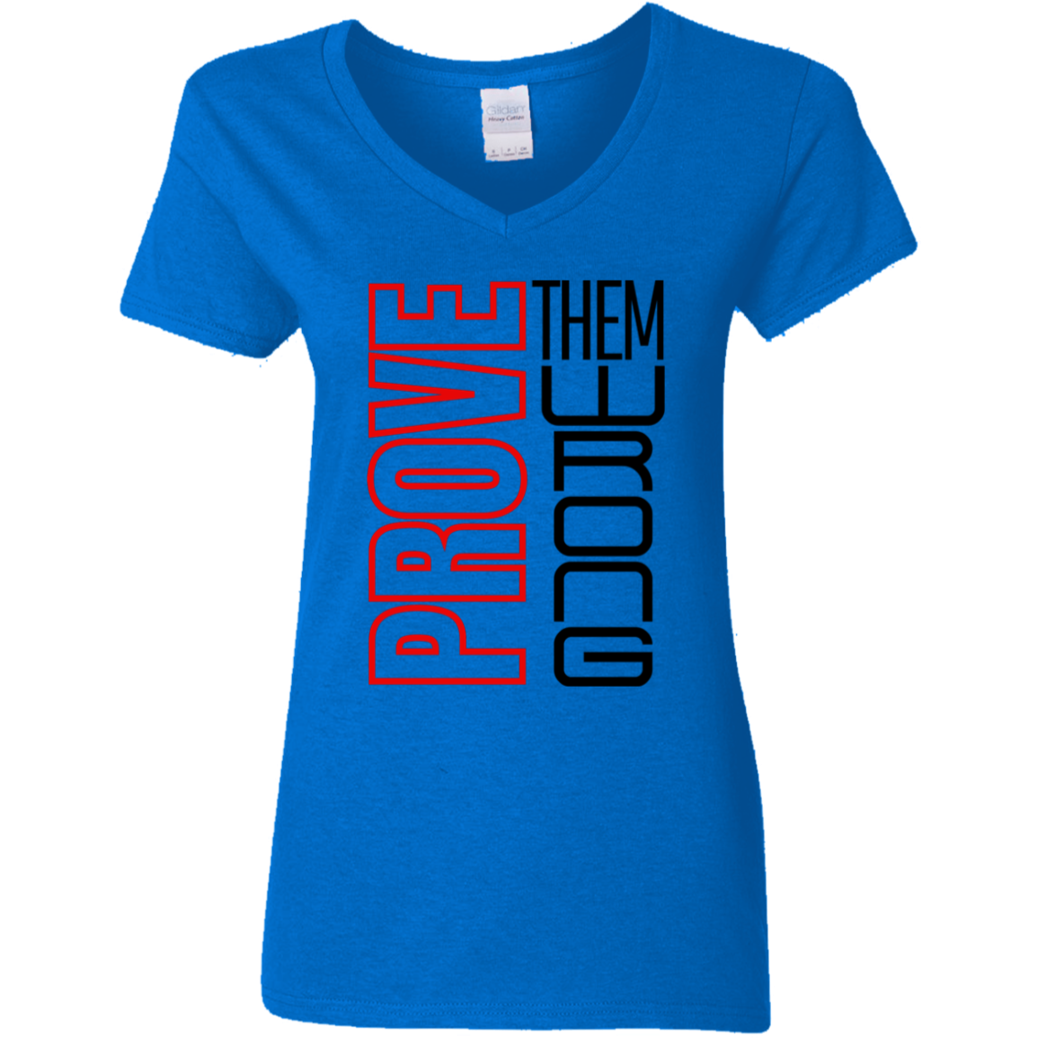 Prove Me Wrong | Women's V-Neck Tee