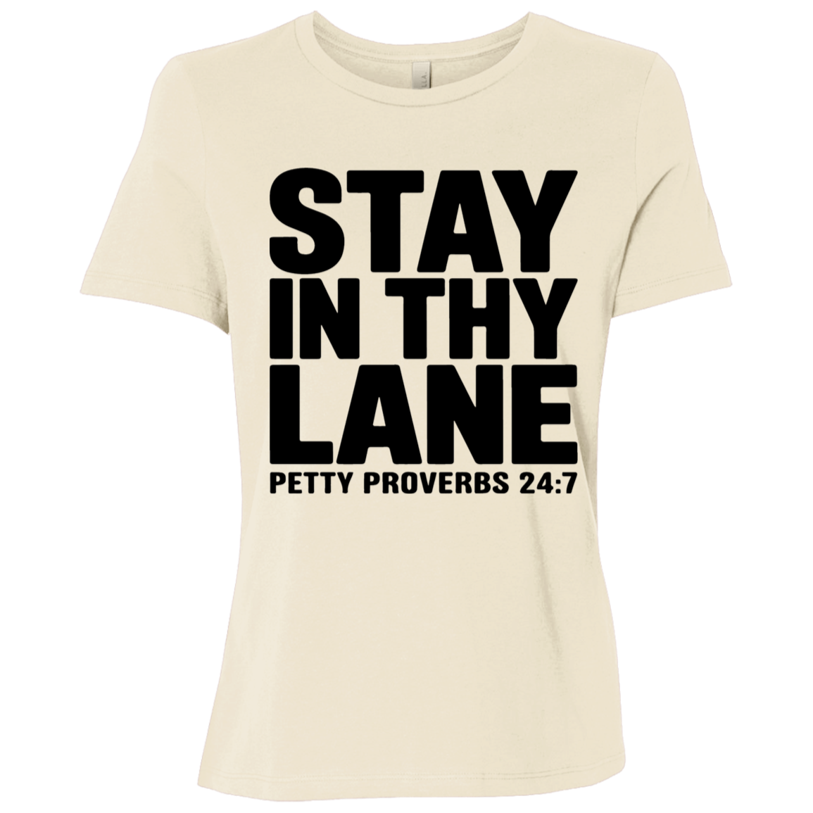 Stay In Thy Lane | Women's Relaxed Fit Tee