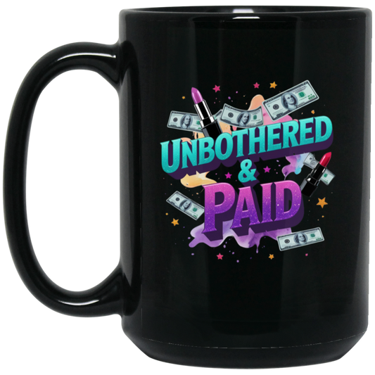 Unbothered & Paid 15oz Black Mug