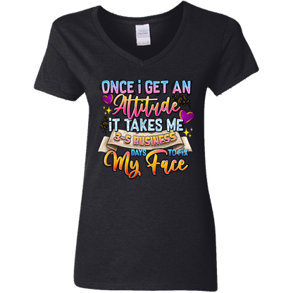 Once I Get an Attitude... | Women's V-Neck Tee