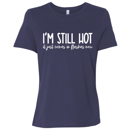 I'm Still Hot Ladies' Relaxed Jersey Short-Sleeve T-Shirt