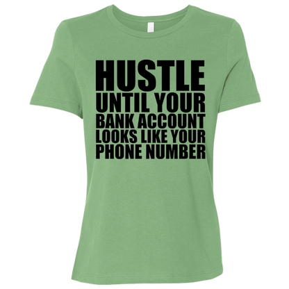 Hustle Until Your Bank Account Looks Like Your Phone Number Tshirt