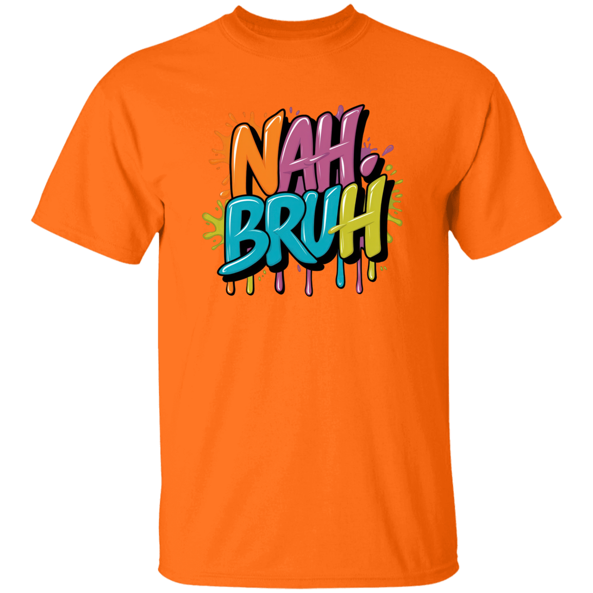 NAH BRUH 5.3 oz. T-Shirt