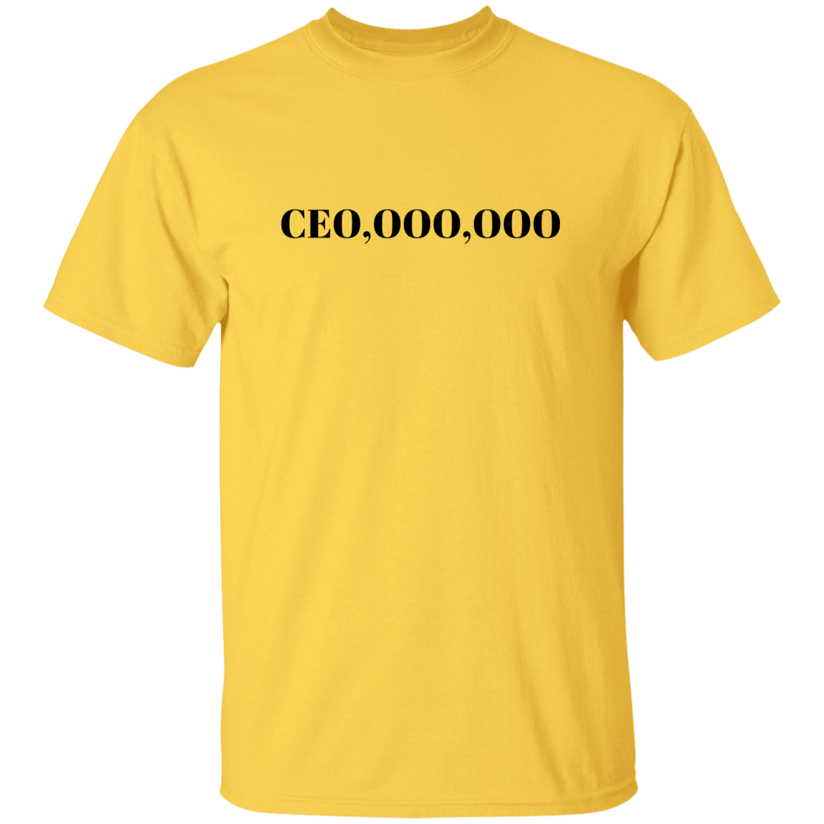 CEO,000,000 Men's 5.3 oz. T-Shirt
